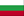 Bulgaria Bulgaria